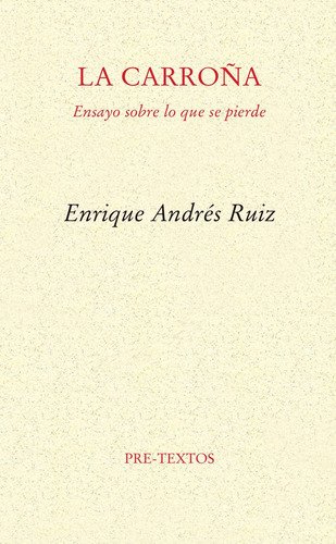 Carroña,la - Andres Ruiz, Enrique