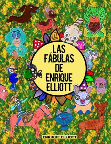 Las Fabulas De Enrique Elliott