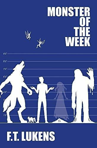 Monster Of The Week (the Rules) - Lukens, F.t., de Lukens, F.T.. Editorial Interlude Press - Duet Books en inglés