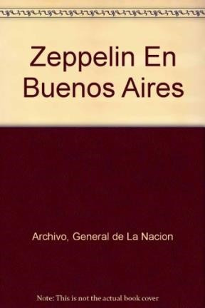 Zeppelin En Buenos Aires (cine De Dedo) -  (libro)