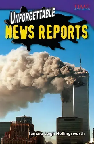 comprar Unforgettable News Reports, De Tamara Hollingsworth. Editorial Teacher Created Materials Inc, Tapa Blanda En Inglés
