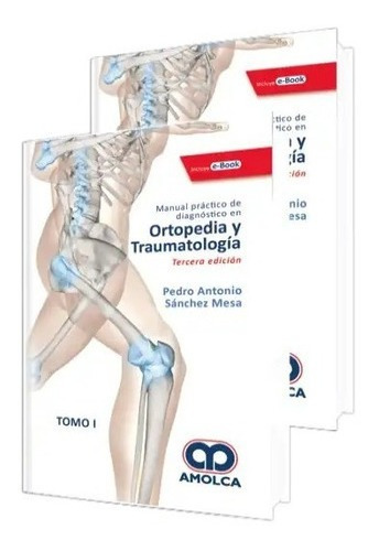 Manual Práctico De Diagnóstico En Ortopedia Y Traumato 2 Ts