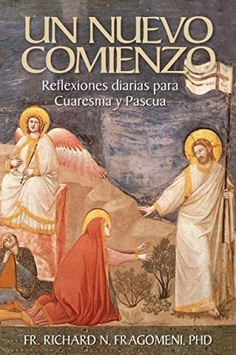 Libro Un Nuevo Comienzo Fragomeni Cuaresm 2021 (spanish Edit
