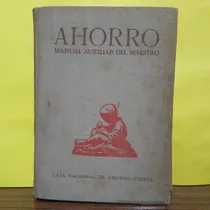 Comprar Ahorro - Manual Auxiliar Del Maestro - Caja De Ahorro Postal