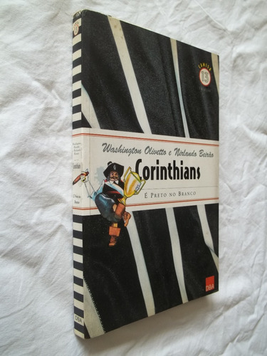 Livro Corinthians É Preto No Branco Washington Olivetto