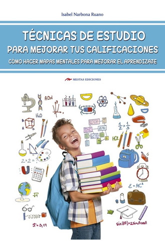 Libro Tã©cnicas De Estudio Para Mejorar Tus Calificaciones