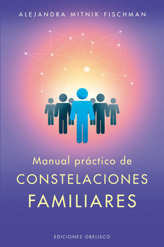 Manual Práctico De Las Constelaciones Familiares 7139n