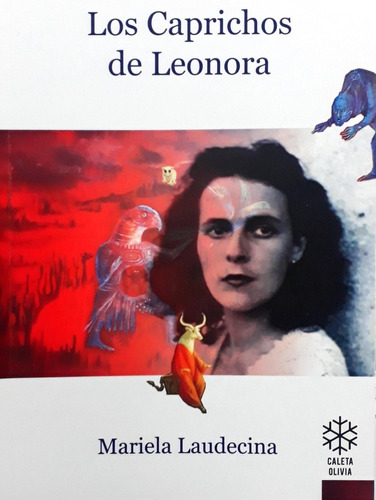 Los Caprichos De Leonora - Laudecina, Mariela