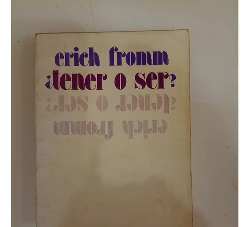 Tener O Ser Erich Fromm (Usado)