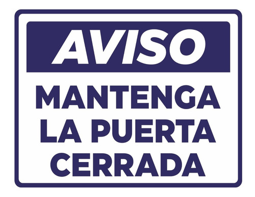 Cartel Aviso Mantenga La Puerta Cerrada 20x25 X 5 Unidades