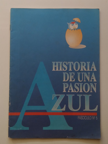 Futbol, U De Chile Historia De Unas Pasión Azul N° 5. J