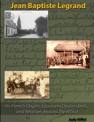 Libro Jean Baptiste Legrand: His French Origins, Louisian...