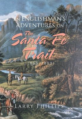 Libro An Englishman's Adventures On The Santa Fe Trail (1...