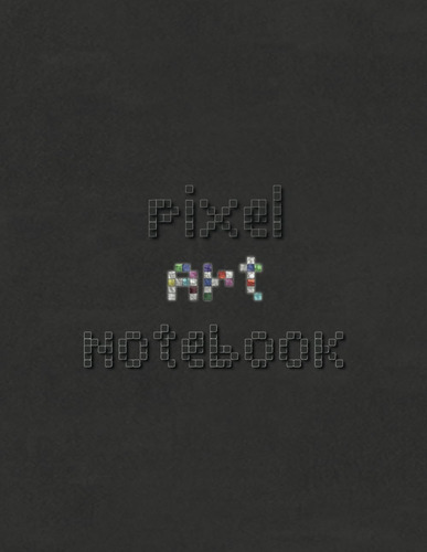 Libro: Pixel Art Notebook: A Creative Haven For Pixel Enthus