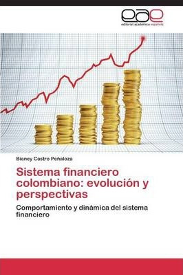 Libro Sistema Financiero Colombiano - Castro Penaloza Bia...