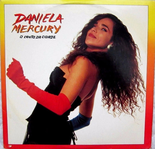 Cd Lacrado Daniela Mercury O Canto Da Cidade 1992