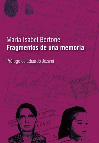 Fragmentos De Una Memoria - María Isabel Bertone