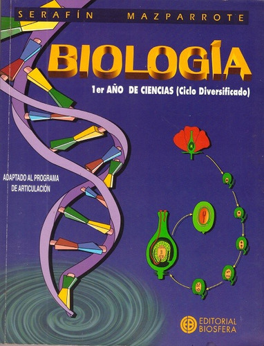 Libro De 4° Año: Biologia-serafin Mazparrote