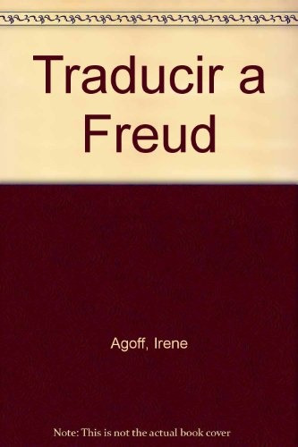 Traducir A Freud Lengua Estilo Pensamiento: La Lengua El Estilo El Pensamiento, De Laplanche J Cotet Po Rey Otros. N/a, Vol. Volumen Unico. Editorial Nueva Visión, Edición 1 En Español
