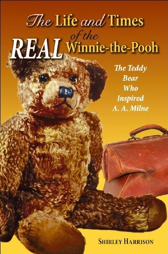 Life And Times Of The Real Winniethepooh, The The Teddy Bear