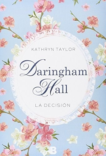 Daringham Hall La Decision Volumen 2 Kathryn Taylor