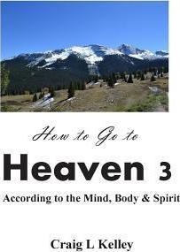 Libro How To Go To Heaven 3 - Craig L Kelley