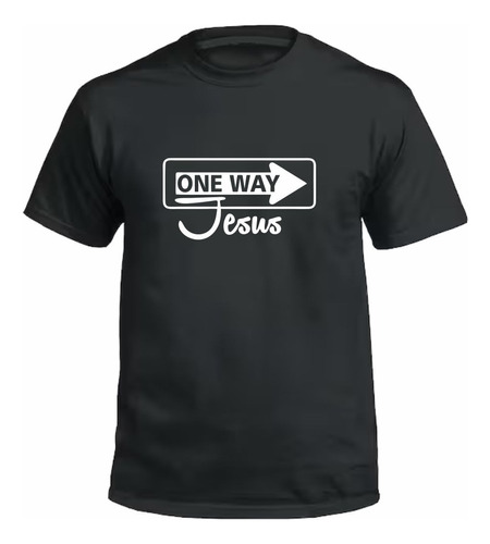 Remeras Cristianas Unisex  #15  One Way Jesus - Algodón 