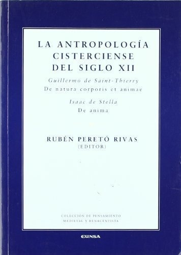 Antropología Cisterciense Del Siglo Xii, Peretó Rivas, Eunsa