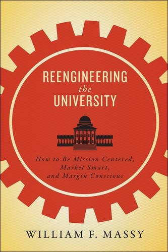 Reengineering The University How To Be Mission Centered, Mar