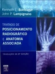 Tratado De Posicionamento Radiografico E Anatomia Associada 