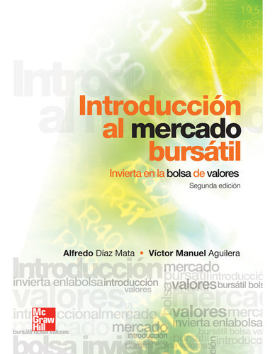 Introduccion Al Mercado Bursatil 2° Edicion, De Diaz Mata, Alfredo. Editorial Mcgrawhill En Español