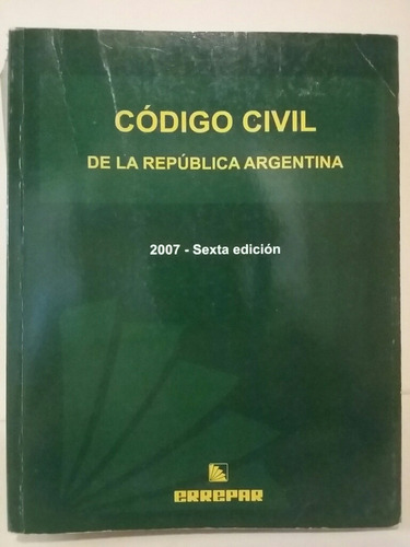 Código Civil De La República Argentina. Con Cd.