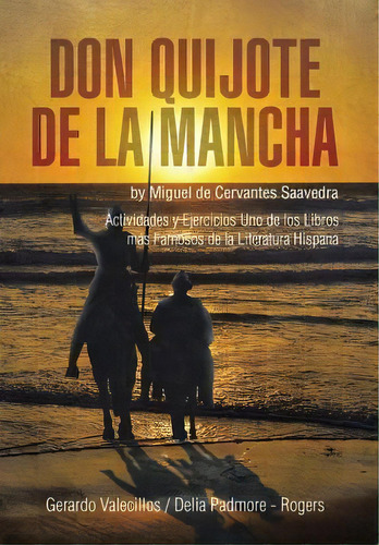 Don Quijote De La Mancha, De Gerardo Valecillos. Editorial Xlibris, Tapa Dura En Español