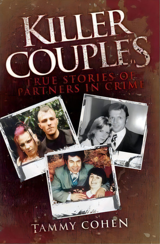 Killer Couples, De Tammy Cohen. Editorial John Blake Publishing Ltd, Tapa Blanda En Inglés