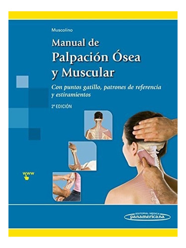 Manual De Palpación Ósea Y Muscular. Con Puntos Gatillo, Pat