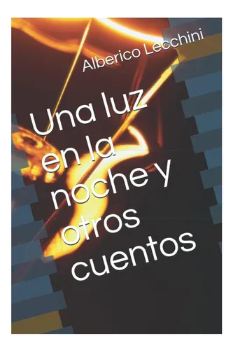 comprar Libro: Una Luz En La Noche Y Otros Cuentos (cuentos En La