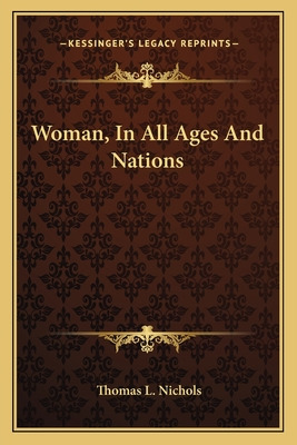 Libro Woman, In All Ages And Nations - Nichols, Thomas L.