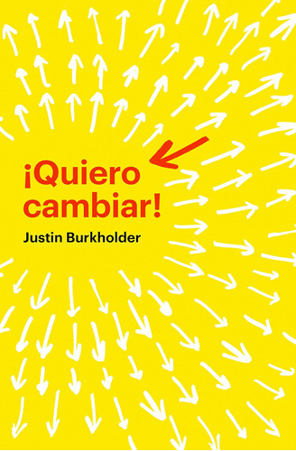 Libro: ¡quiero Cambiar! (spanish Edition)