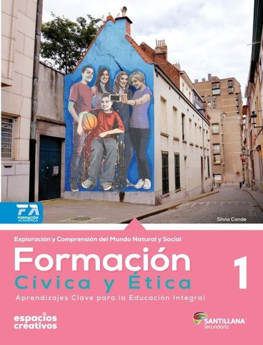 Formacion Civica Y Etica 1. Espacios Creativos. Ed18 Sec.