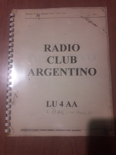 Radio Club Argentino Cursó Operativo Año 1994 Lu4aa