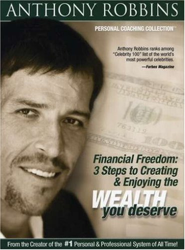 Anthony Robbins: Libertad Financiera - 3 Pasos Para Crear Y 