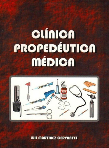 . Martínez. Clínica Propedéutica Médica