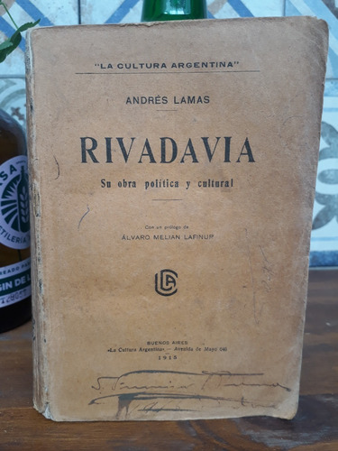 Rivadavia. Su Obra Política Y Cultural - Andrés Lamas