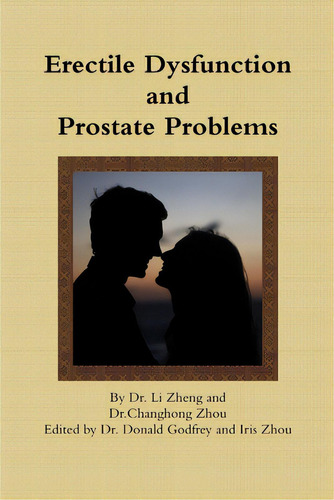 Erectile Dysfunction And Prostate Problems, De Zheng, Li. Editorial Lulu Pr, Tapa Blanda En Inglés