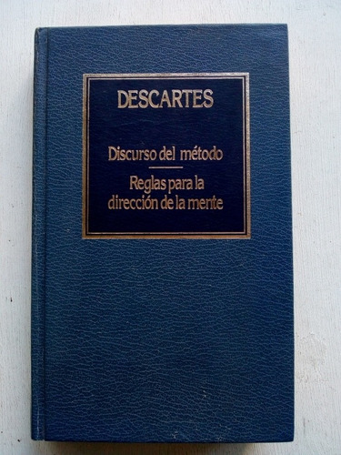 Discurso Del Metodo Reglas Direccion De Mente Descartes A1
