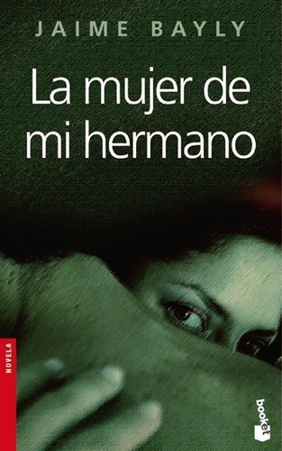 Libro La Mujer De Mi Hermano - Bayly, Jaime