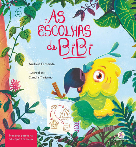 As escolhas de Bibi, de Fernanda, Andreia. Ciranda Cultural Editora E Distribuidora Ltda., capa mole em português, 2022