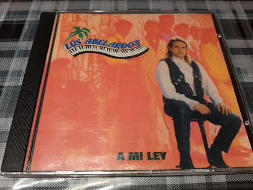 Los Abelardos - A Mi Ley - Cd Original Impecable 