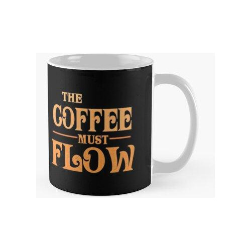 Taza Cita De La Parodia De The Spice Must Flow Dune 2020 Cal