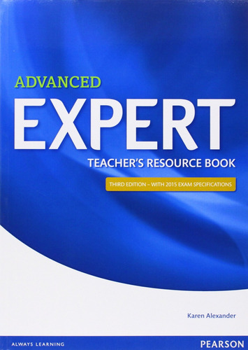  Expert Advanced Teachers Book  -  Alexander, Karen 